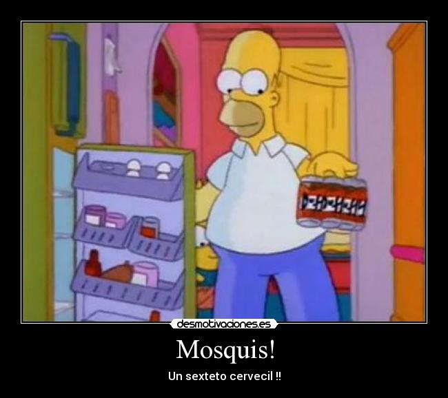 Mosquis! -