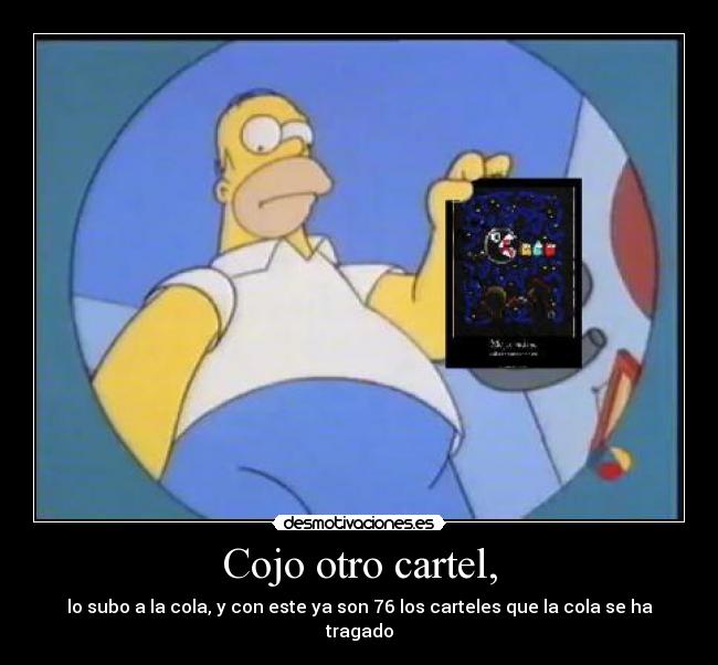 Cojo otro cartel, -