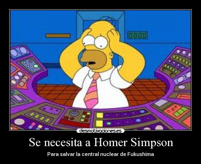 carteles fukushima central nuclear homer simpson japon desmotivaciones