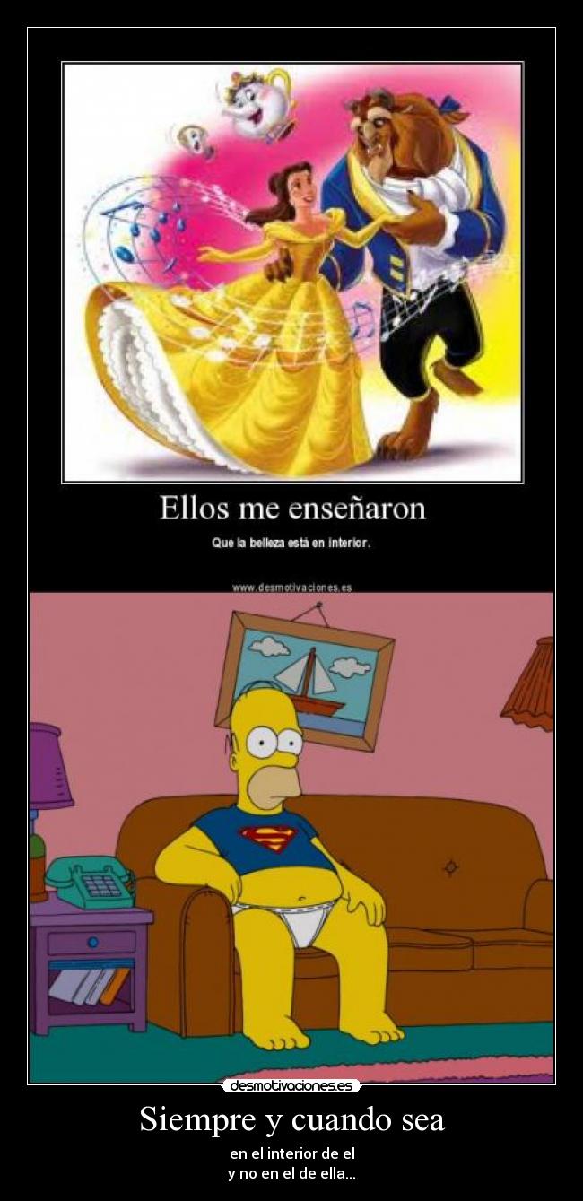 Siempre y cuando sea - en el interior de el
y no en el de ella...