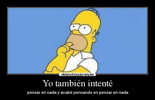 Yo también intenté -