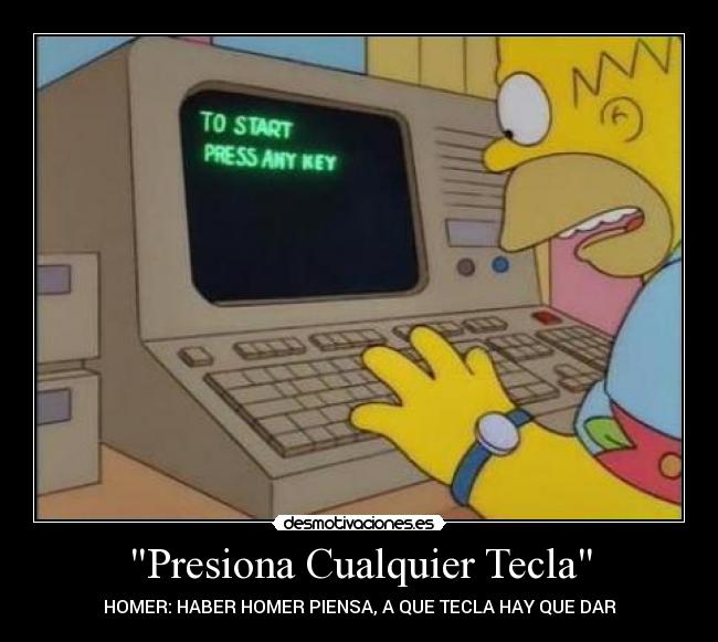 Presiona Cualquier Tecla -