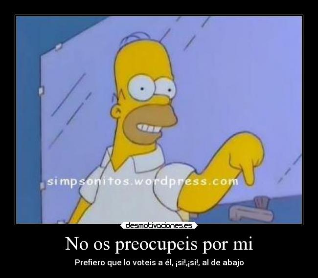 No os preocupeis por mi - 