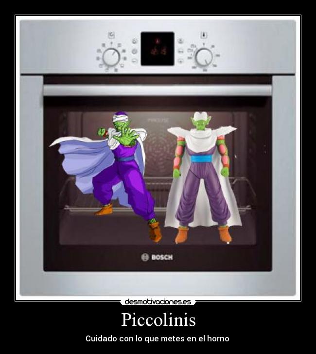 Piccolinis - Cuidado con lo que metes en el horno