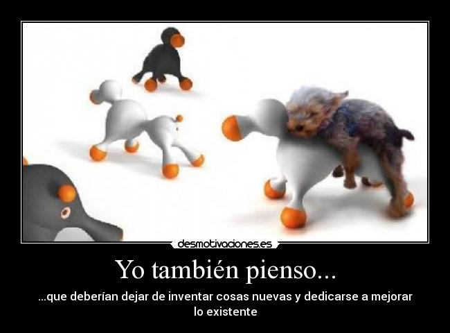 Yo también pienso... - 