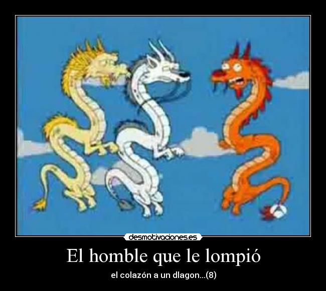 El homble que le lompió -