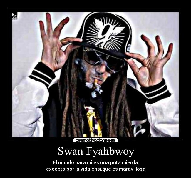 Swan Fyahbwoy -