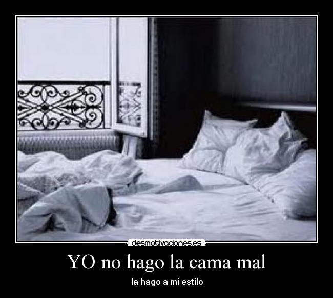 YO no hago la cama mal - 