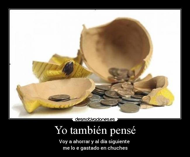 Yo también pensé - 
