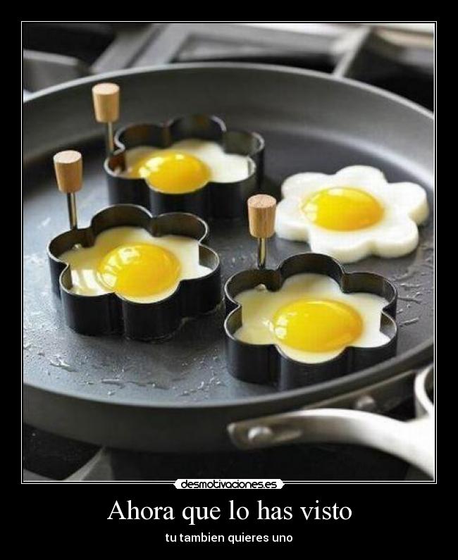 Ahora que lo has visto -