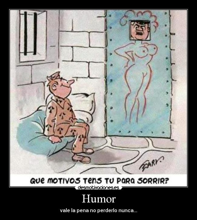 Humor - vale la pena no perderlo nunca...
