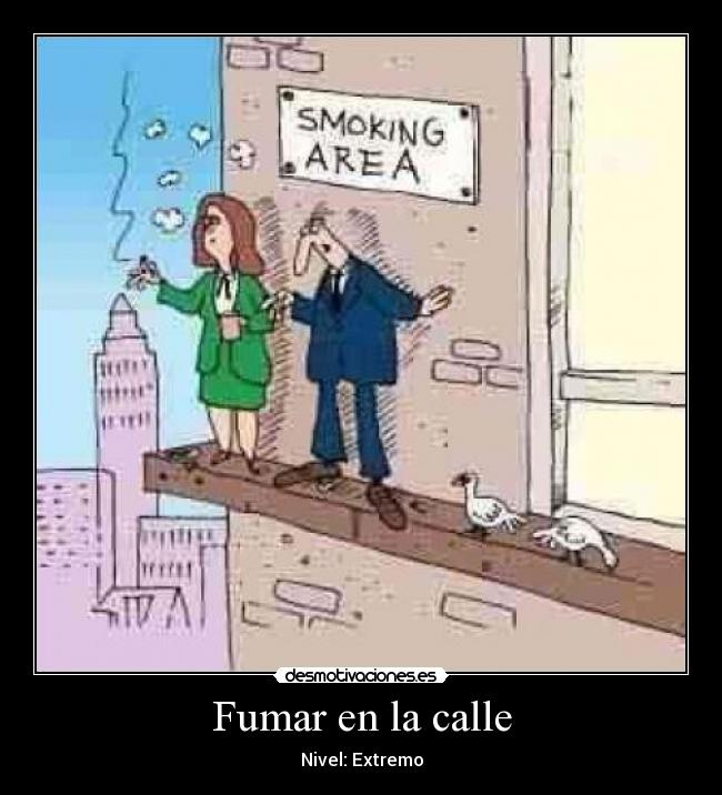 carteles fumar calle desmotivaciones