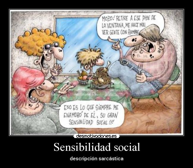 Sensibilidad social - descripción sarcástica