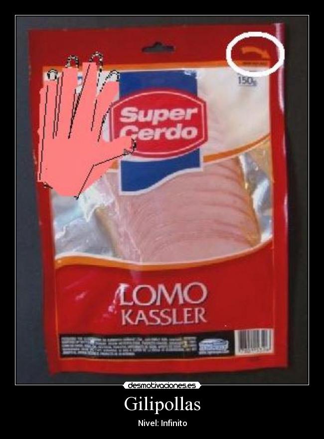 Gilipollas - Nivel: Infinito
