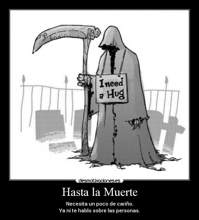 Hasta la Muerte -