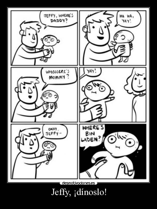 carteles nombre risa jaja adivinar terror terrorismo jeffy bin laden vineta vinetas troll lol blanco negr desmotivaciones