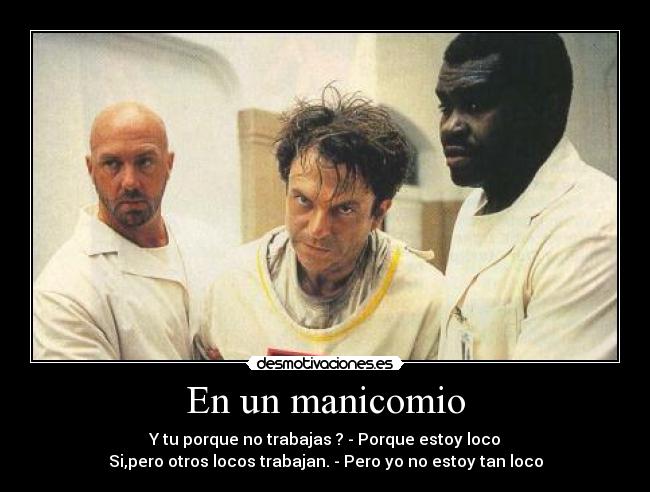 En un manicomio -