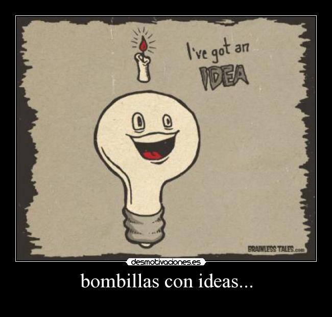 bombillas con ideas... - 
