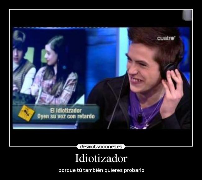 Idiotizador - 