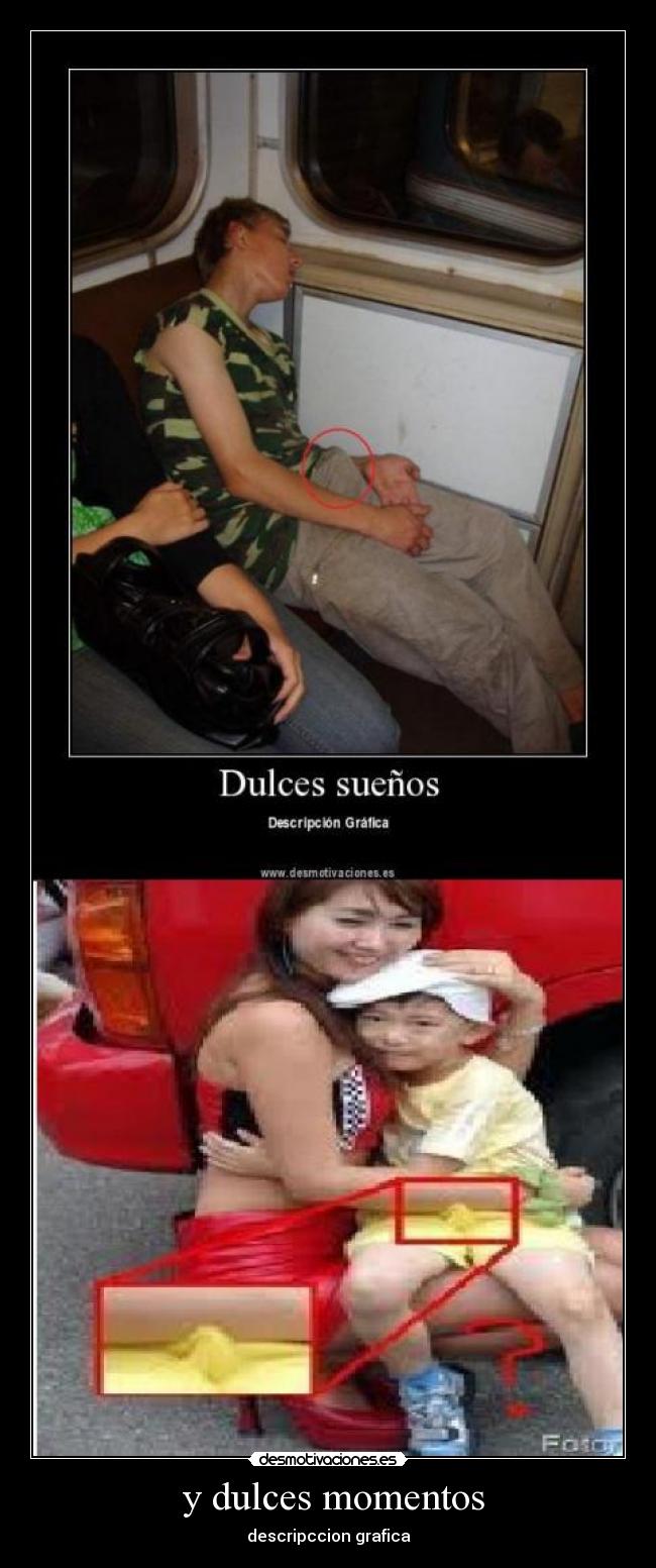y dulces momentos -