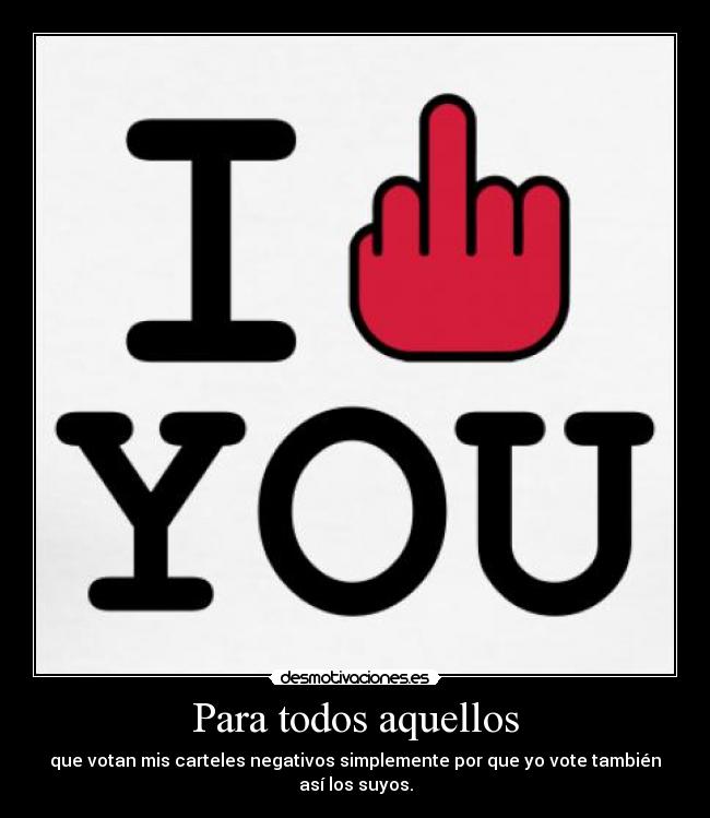 Para todos aquellos -