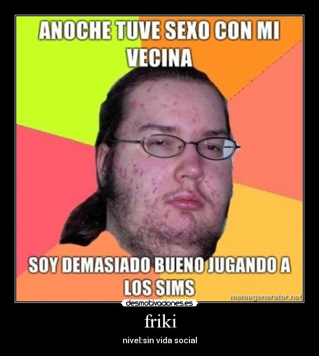 friki -
