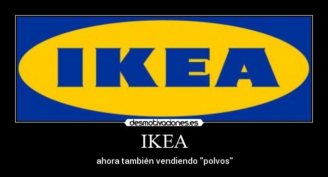 IKEA - ahora también vendiendo polvos