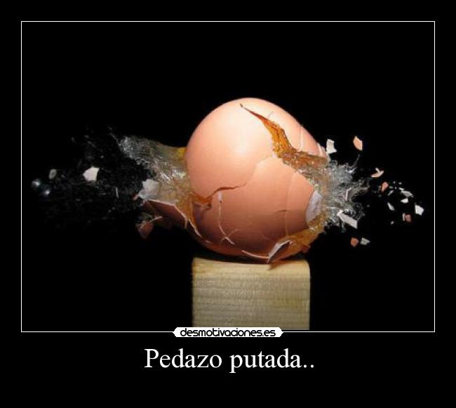 Pedazo putada.. -