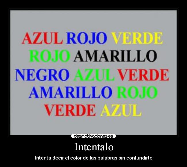 Intentalo - Intenta decir el color de las palabras sin confundirte