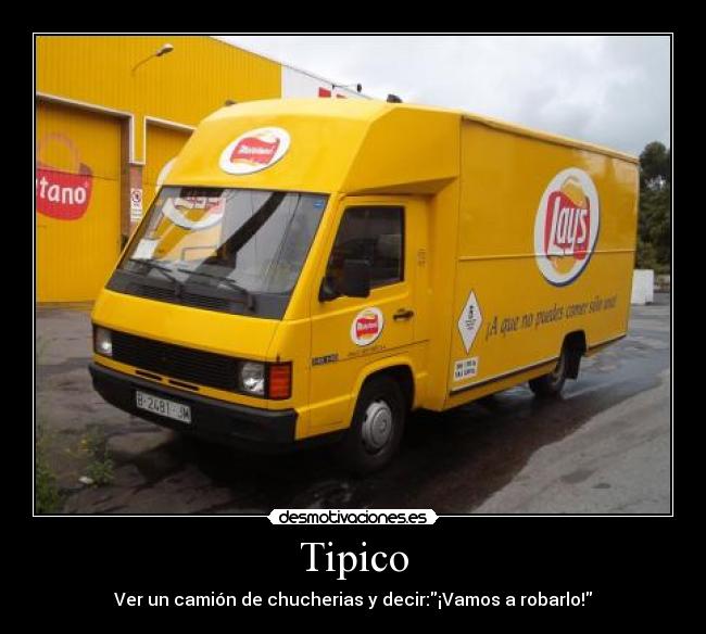 carteles camion tipico chucherias robar desmotivaciones