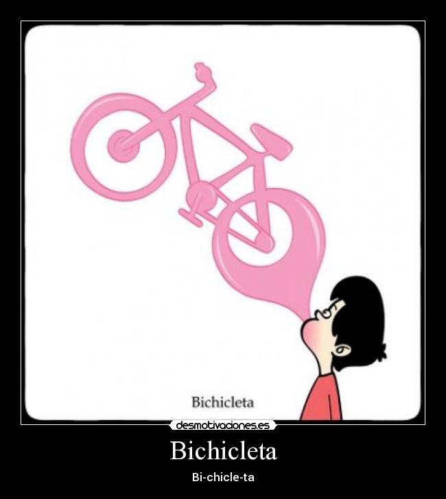 Bichicleta -
