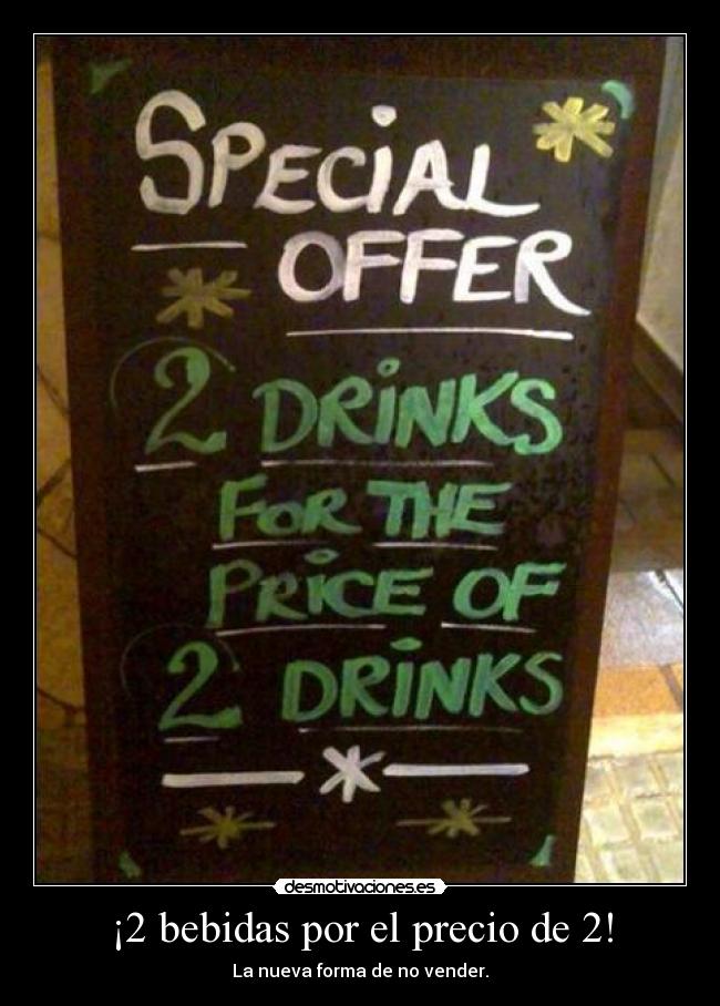 ¡2 bebidas por el precio de 2! -