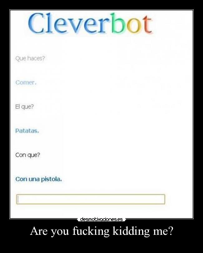 Are you fucking kidding me? - 