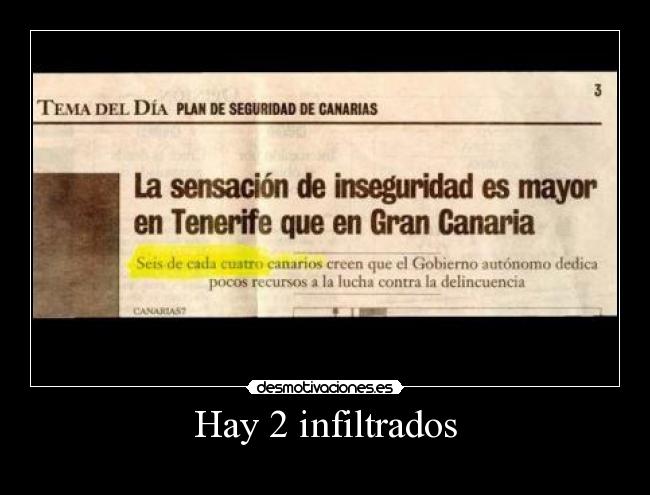 Hay 2 infiltrados -