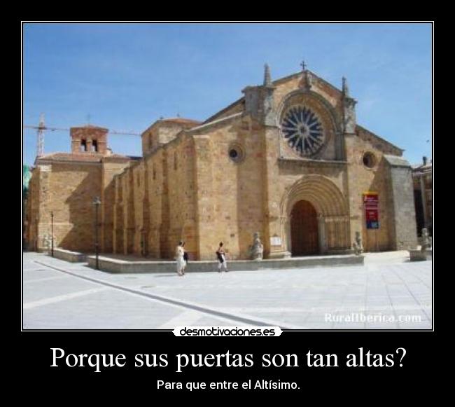 Porque sus puertas son tan altas? - 