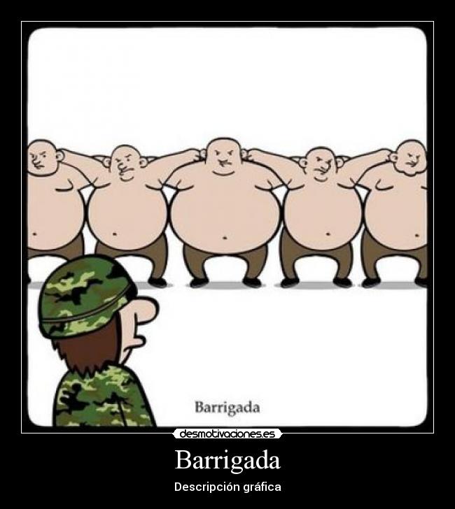 Barrigada - Descripción gráfica