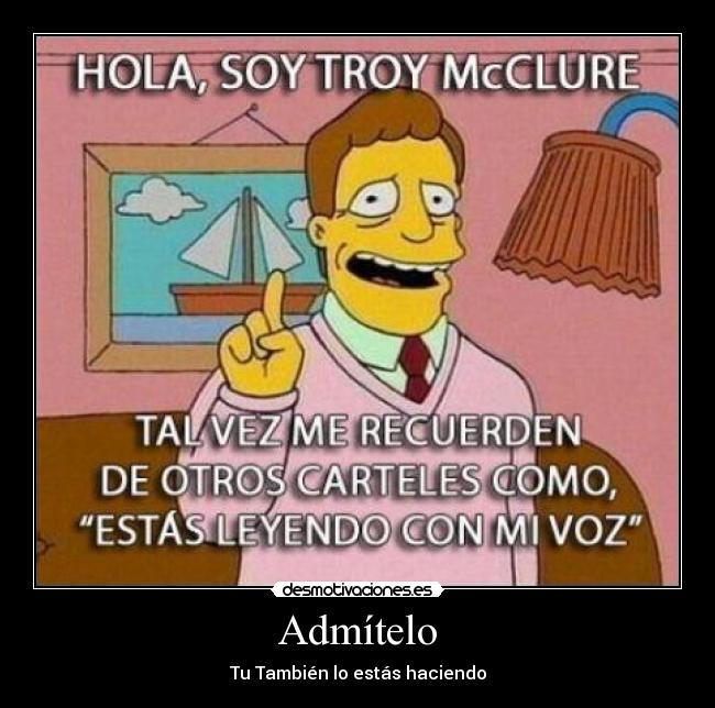 Admítelo - Tu También lo estás haciendo