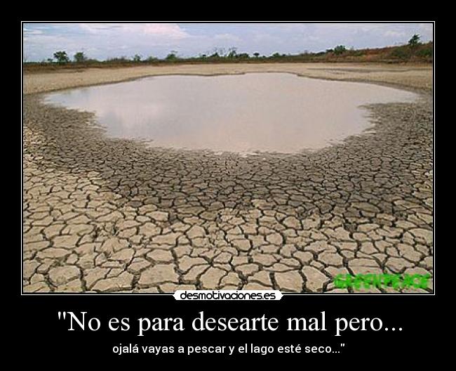 carteles para desearte mal pero desmotivaciones