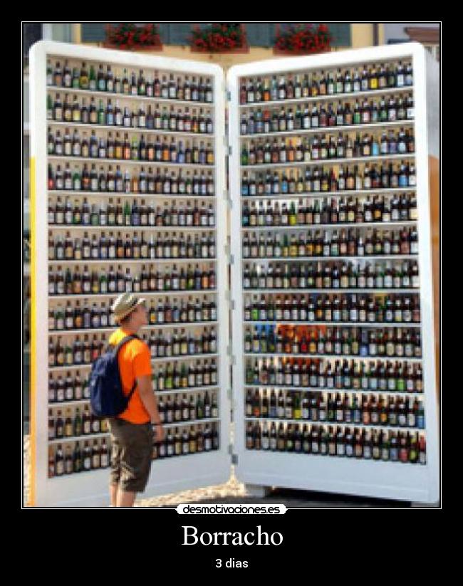 Borracho - 3 dias