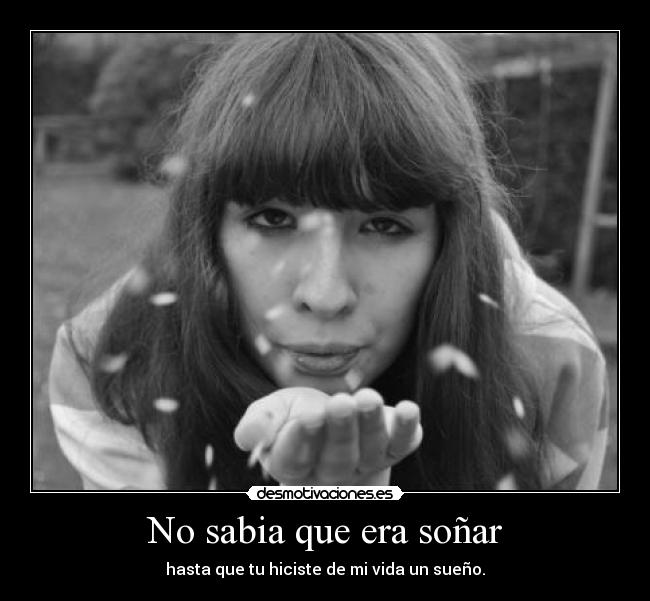 No sabia que era soñar - 
