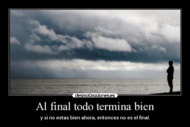 Al final todo termina bien - 