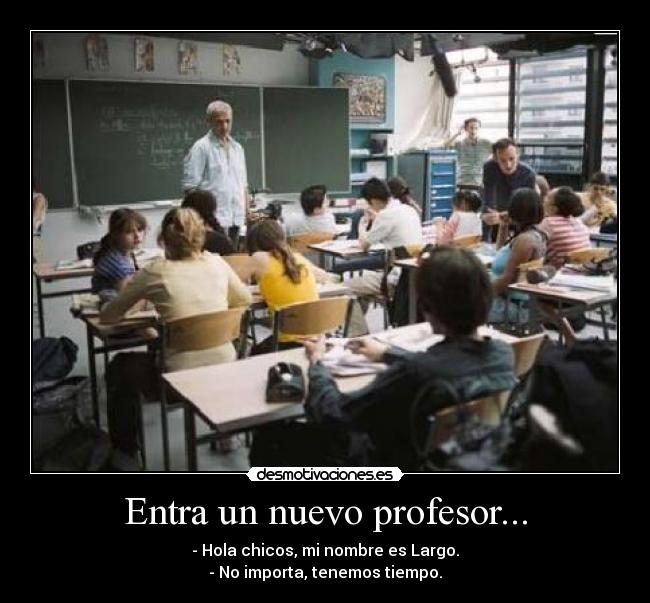 Entra un nuevo profesor... -