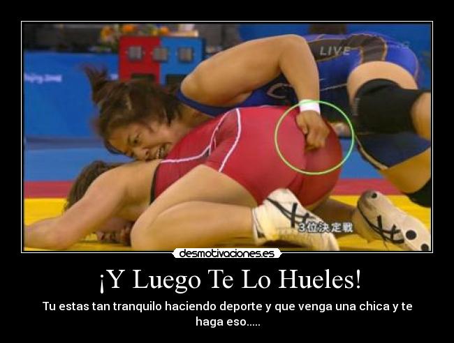 ¡Y Luego Te Lo Hueles! -
