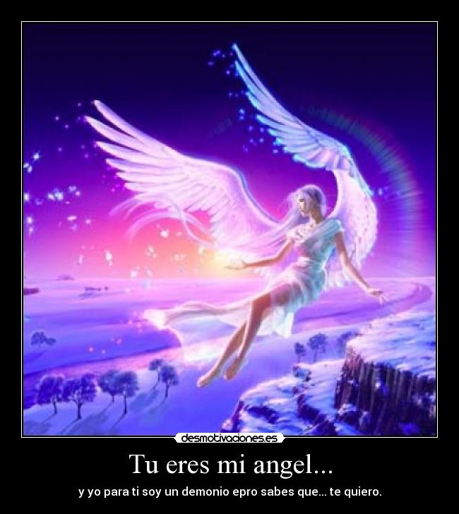 Tu eres mi angel... -