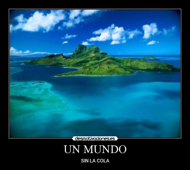 UN MUNDO -