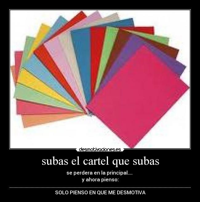 subas el cartel que subas -