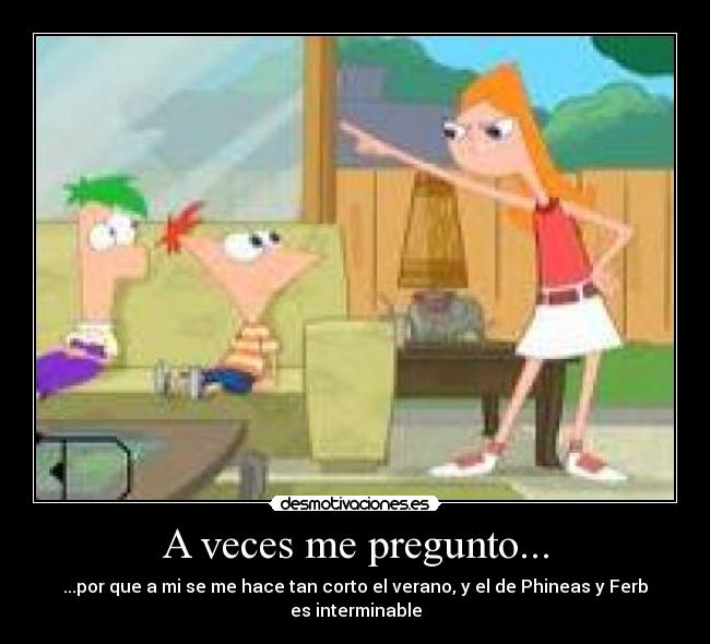 A veces me pregunto... -