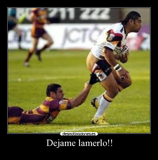 Dejame lamerlo!! -