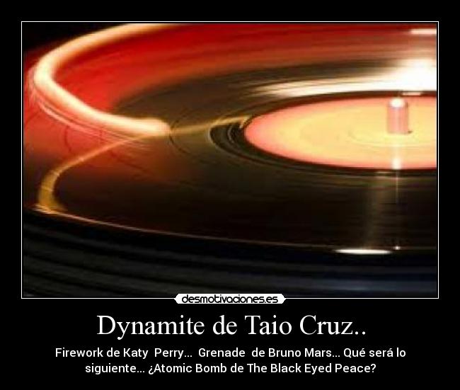 Dynamite de Taio Cruz.. - 