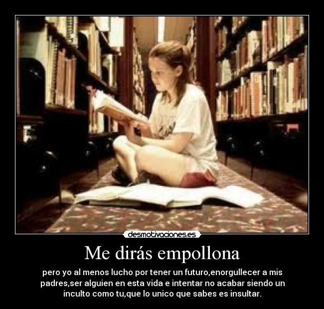 Me dirás empollona -